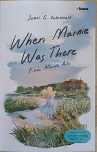 WHEN MARNIE WAS THERE (KALA MARNIE ADA)