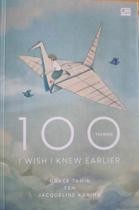Image of 100 Things I Wish I Knew Earlier