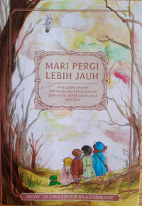 Image of Mari Pergi Lebih Jauh