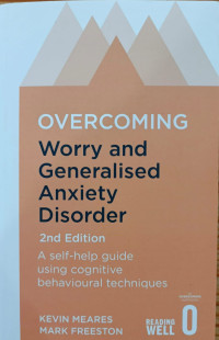 Image of Overcoming Worry and Generalised Anxiaty Disorder